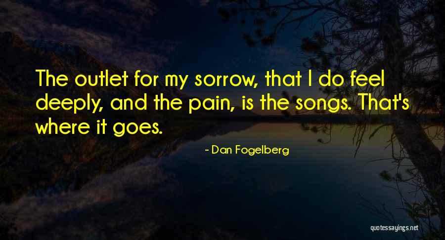 Fogelberg Songs Quotes By Dan Fogelberg Fogelberg Songs Quotes By Dan Fogelberg