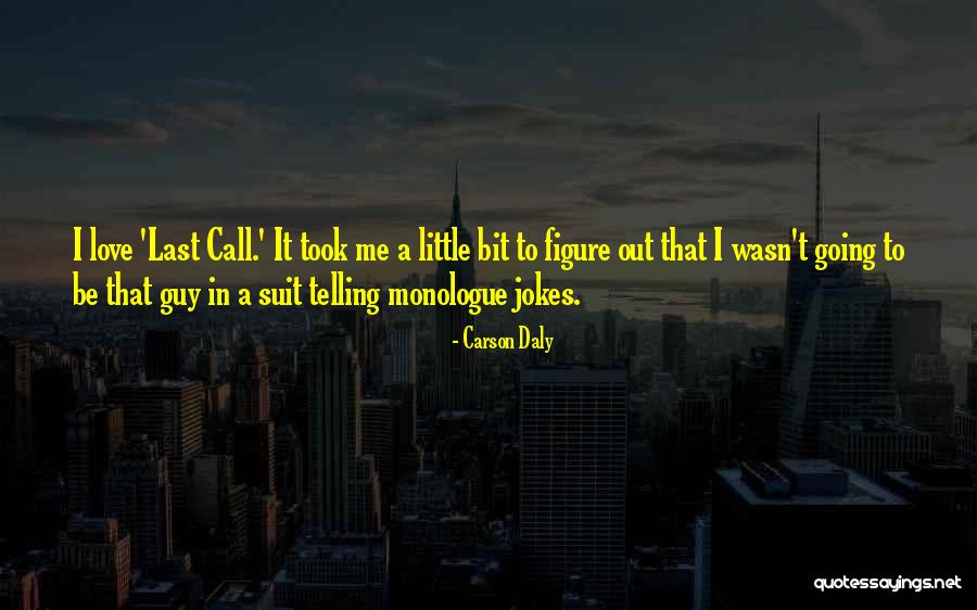 Fogelman College Quotes By Carson Daly Fogelman College Quotes By Carson Daly