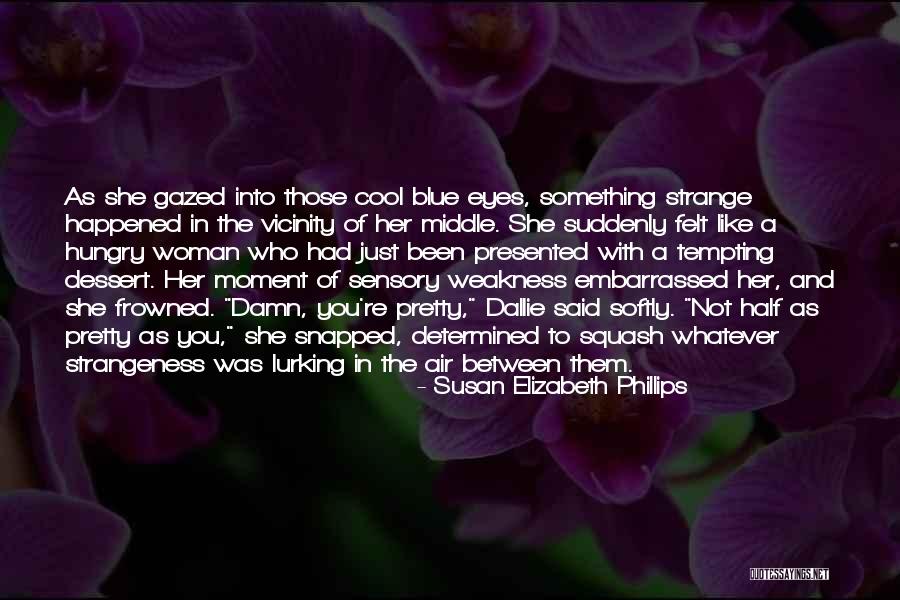 Fogett Quotes By Susan Elizabeth Phillips Fogett Quotes By Susan Elizabeth Phillips