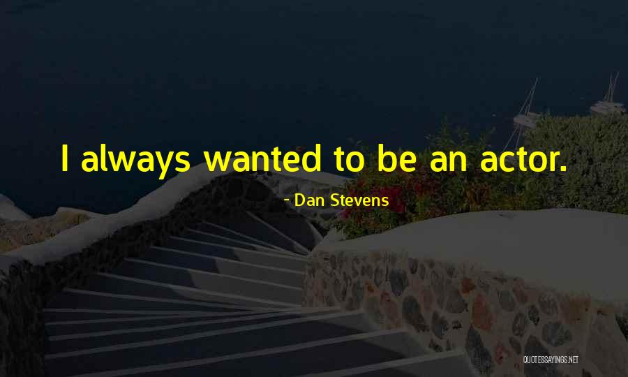 Fogey Video Quotes By Dan Stevens Fogey Video Quotes By Dan Stevens
