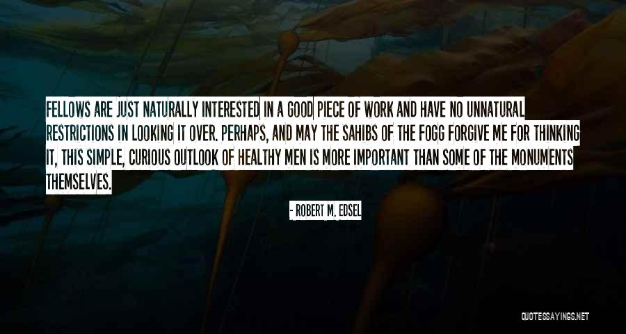 Fogg Quotes By Robert M. Edsel Fogg Quotes By Robert M. Edsel