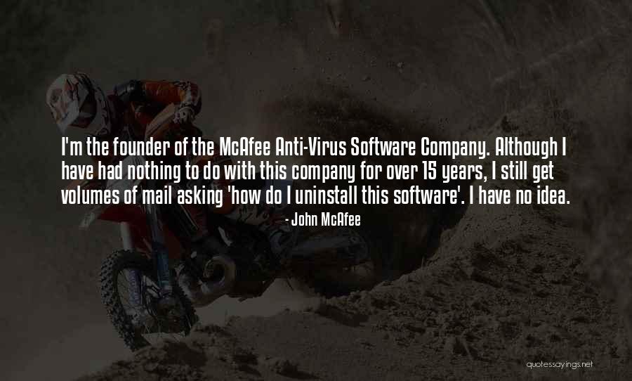 Foggiest Months Quotes By John McAfee Foggiest Months Quotes By John McAfee