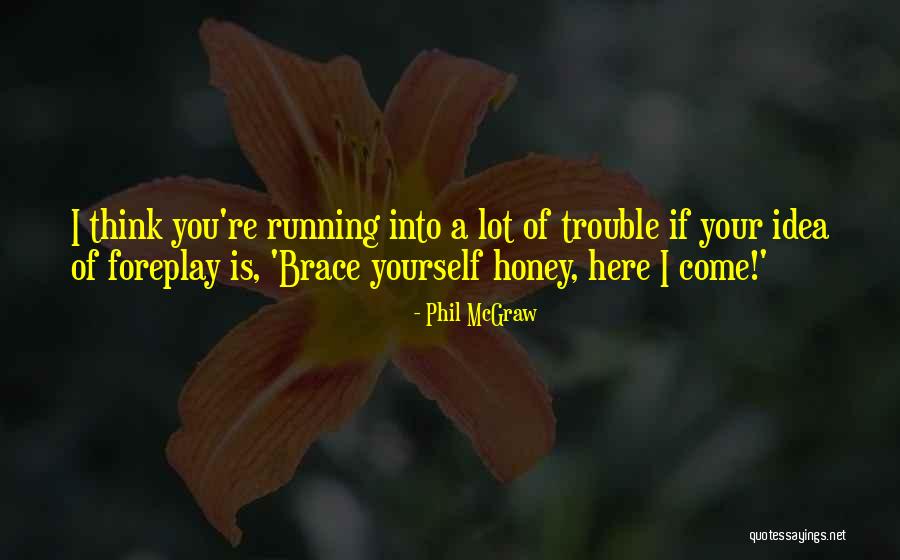 Fogginess When Quitting Quotes By Phil McGraw Fogginess When Quitting Quotes By Phil McGraw
