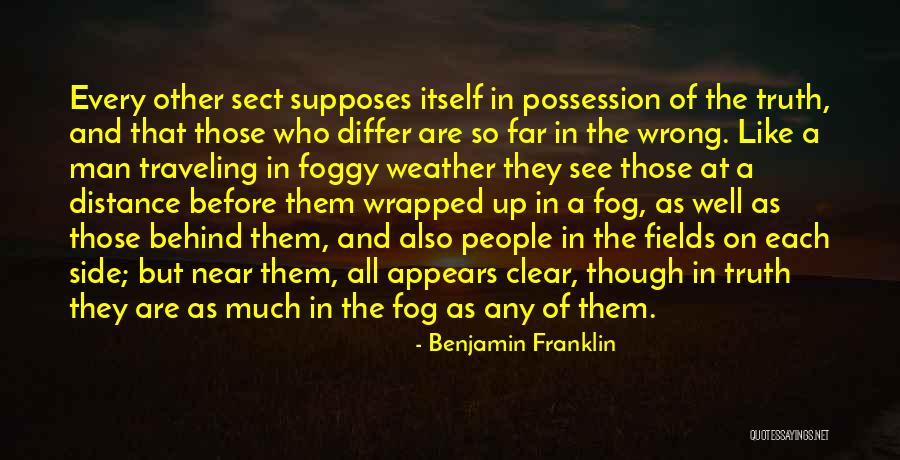 Foggy Weather Quotes By Benjamin Franklin Foggy Weather Quotes By Benjamin Franklin