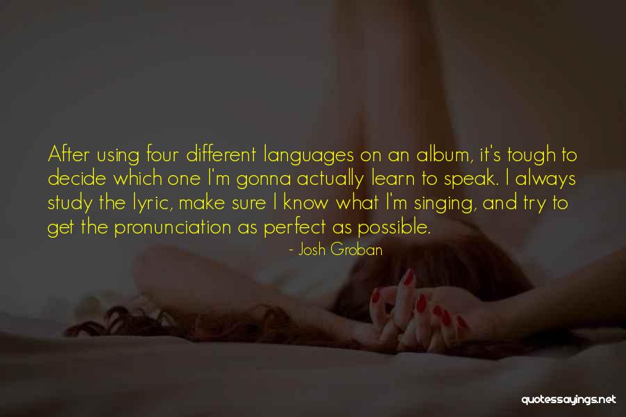 Foglalkozik Valamivel Quotes By Josh Groban Foglalkozik Valamivel Quotes By Josh Groban