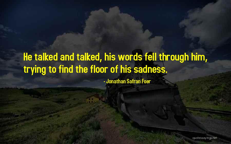 Foglar Jaroslav Quotes By Jonathan Safran Foer Foglar Jaroslav Quotes By Jonathan Safran Foer