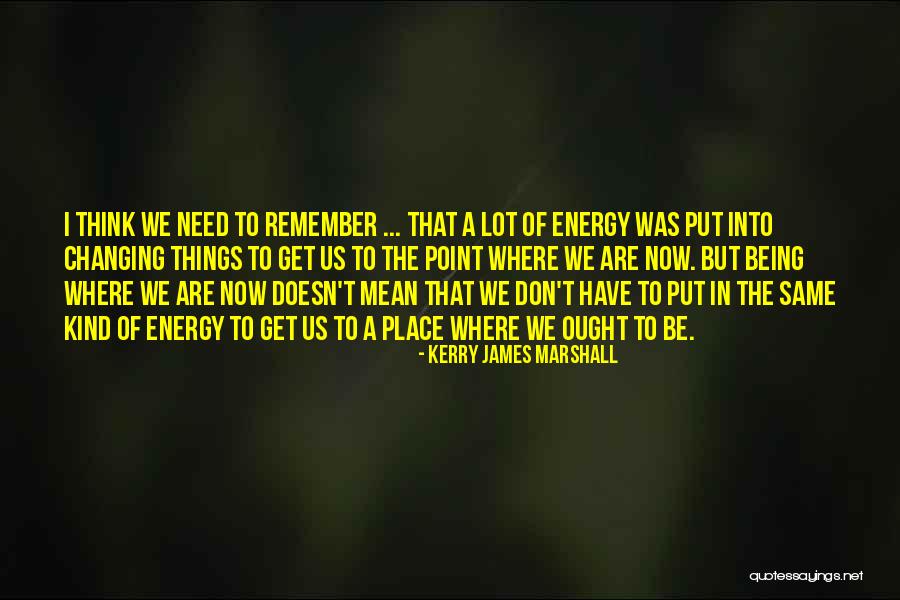 Fogleman And Associates Quotes By Kerry James Marshall Fogleman And Associates Quotes By Kerry James Marshall