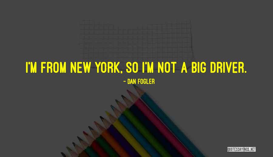Fogler Quotes By Dan Fogler Fogler Quotes By Dan Fogler