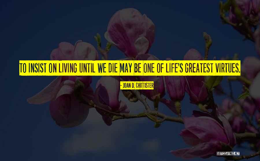 Fogliato Bread Quotes By Joan D. Chittister Fogliato Bread Quotes By Joan D. Chittister