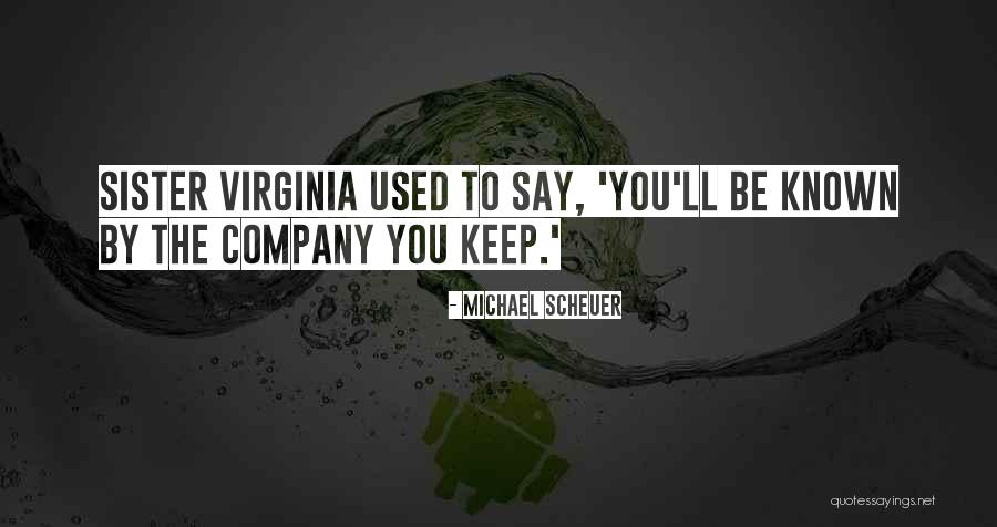 Fogliato Bread Quotes By Michael Scheuer Fogliato Bread Quotes By Michael Scheuer