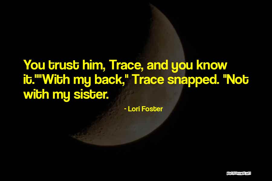 Foglietto Illustrativo Quotes By Lori Foster Foglietto Illustrativo Quotes By Lori Foster