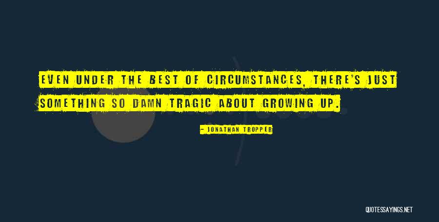 Fogll Quotes By Jonathan Tropper Fogll Quotes By Jonathan Tropper