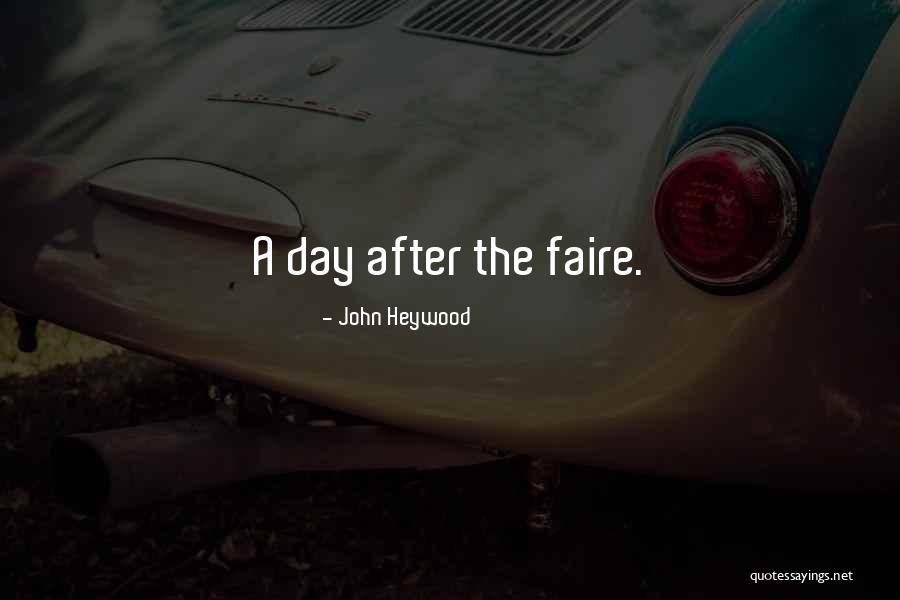 Fogna Italy Quotes By John Heywood