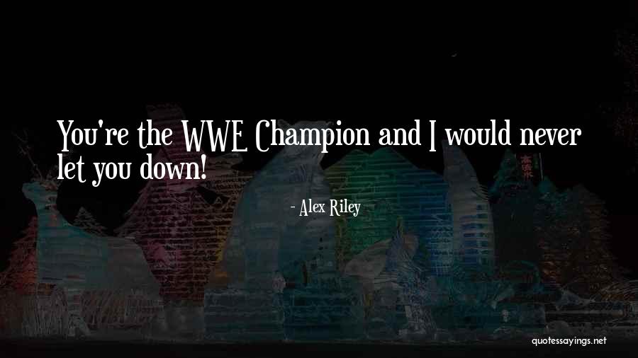 Fognani Quotes By Alex Riley Fognani Quotes By Alex Riley