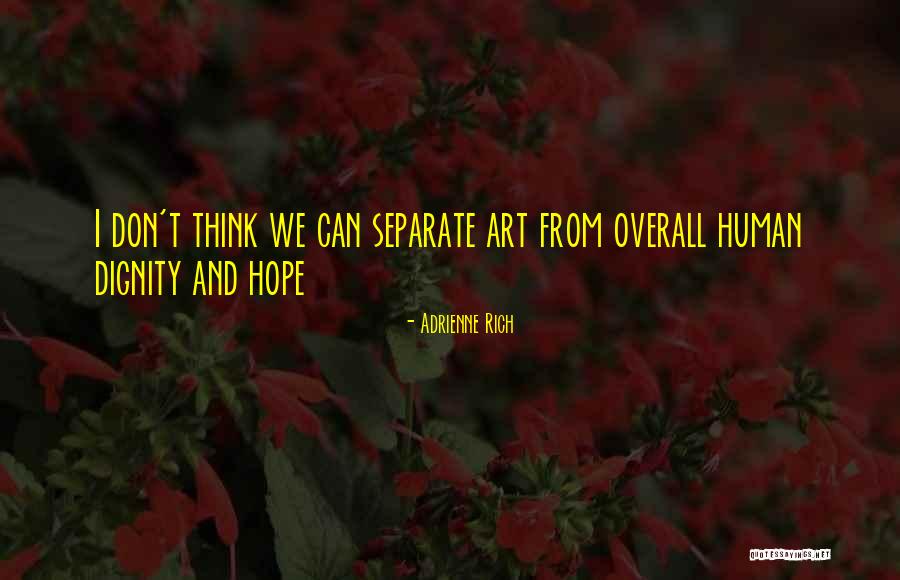 Fogueira Quotes By Adrienne Rich Fogueira Quotes By Adrienne Rich