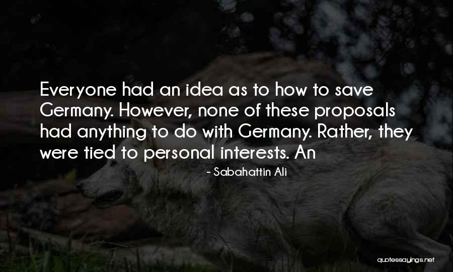 Fogwill And Jones Quotes By Sabahattin Ali Fogwill And Jones Quotes By Sabahattin Ali