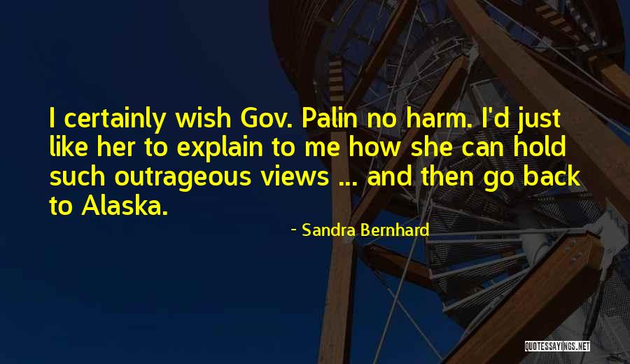Fohl Road Quotes By Sandra Bernhard Fohl Road Quotes By Sandra Bernhard