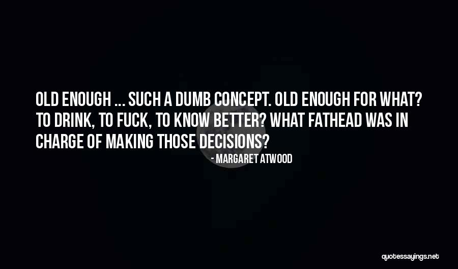 Foible Synonym Quotes By Margaret Atwood Foible Synonym Quotes By Margaret Atwood