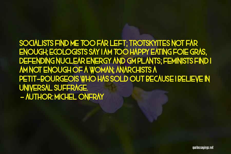 Foie Gras Quotes By Michel Onfray