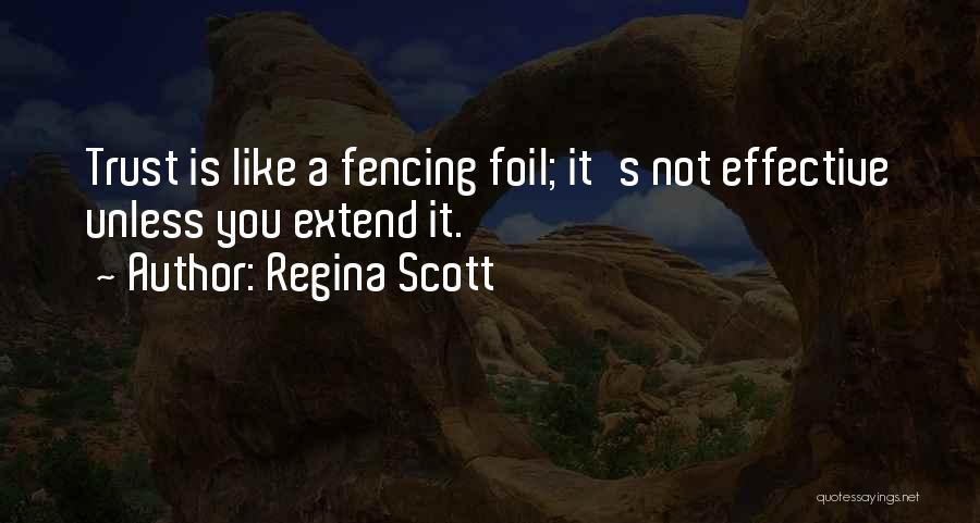 Foil Fencing Quotes By Regina Scott