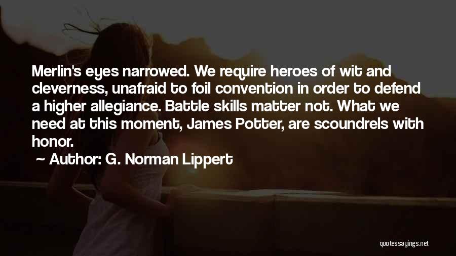 Foil Quotes By G. Norman Lippert