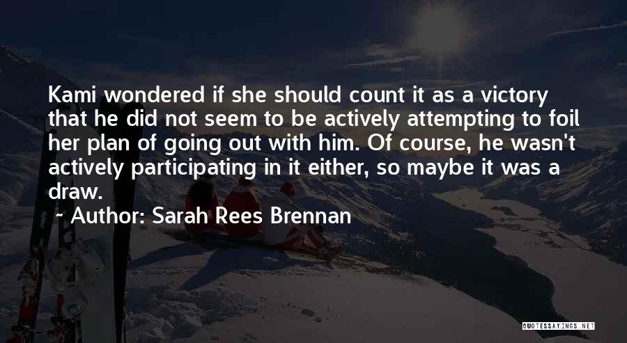 Foil Quotes By Sarah Rees Brennan