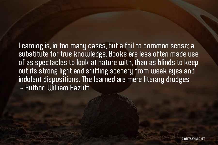 Foil Quotes By William Hazlitt