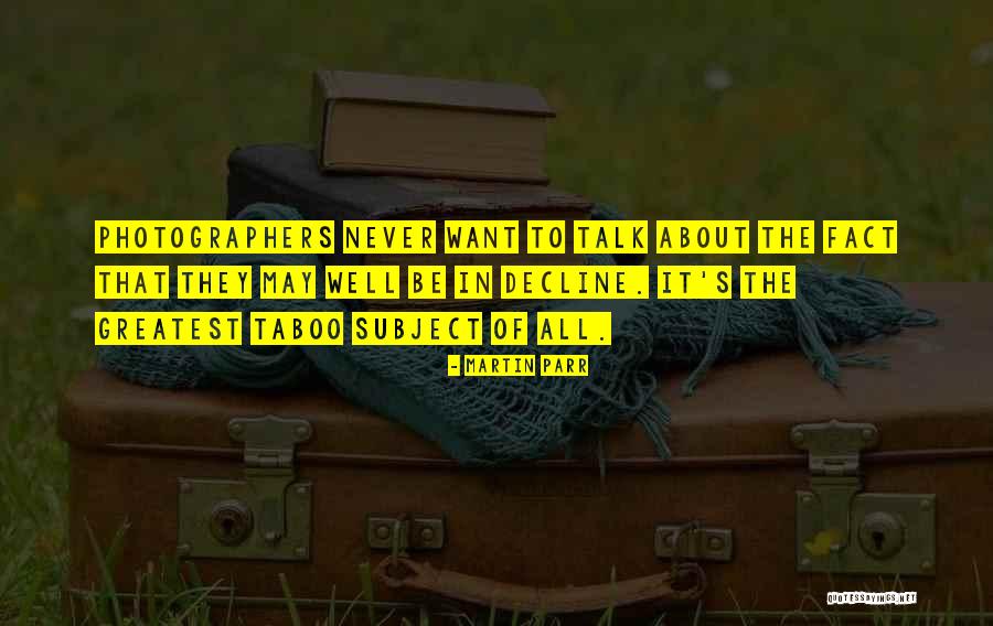 Fojtik Flatwoods Quotes By Martin Parr Fojtik Flatwoods Quotes By Martin Parr