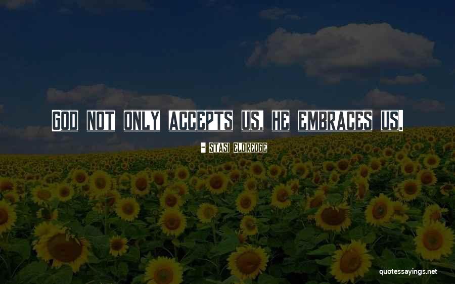 Fokusace Quotes By Stasi Eldredge Fokusace Quotes By Stasi Eldredge