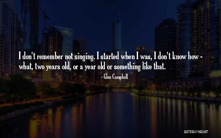 Folahan Ayoola Quotes By Glen Campbell Folahan Ayoola Quotes By Glen Campbell