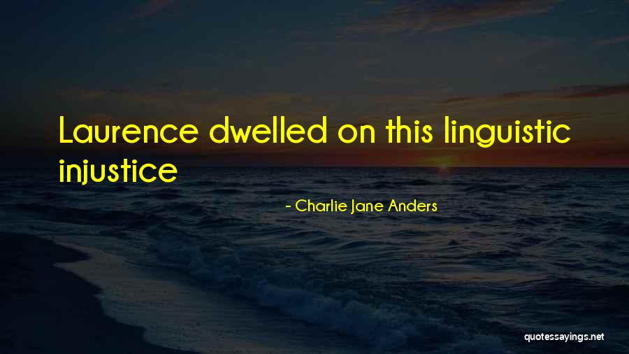 Folan Real Estate Quotes By Charlie Jane Anders