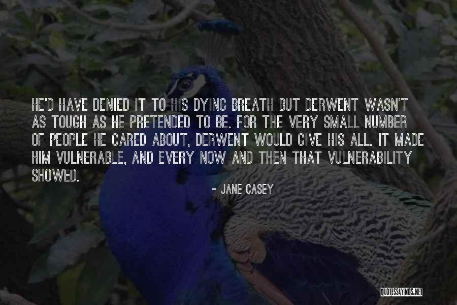 Folcaps Quotes By Jane Casey Folcaps Quotes By Jane Casey
