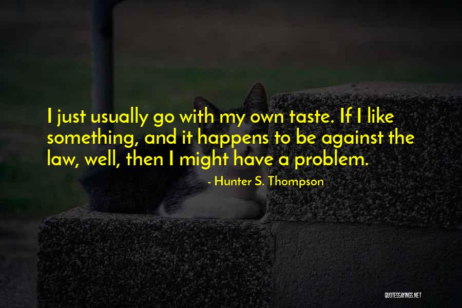 Folch Studio Quotes By Hunter S. Thompson Folch Studio Quotes By Hunter S. Thompson