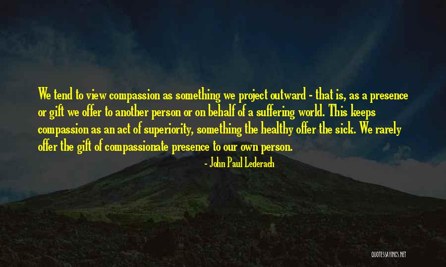 Folchis Quotes By John Paul Lederach Folchis Quotes By John Paul Lederach