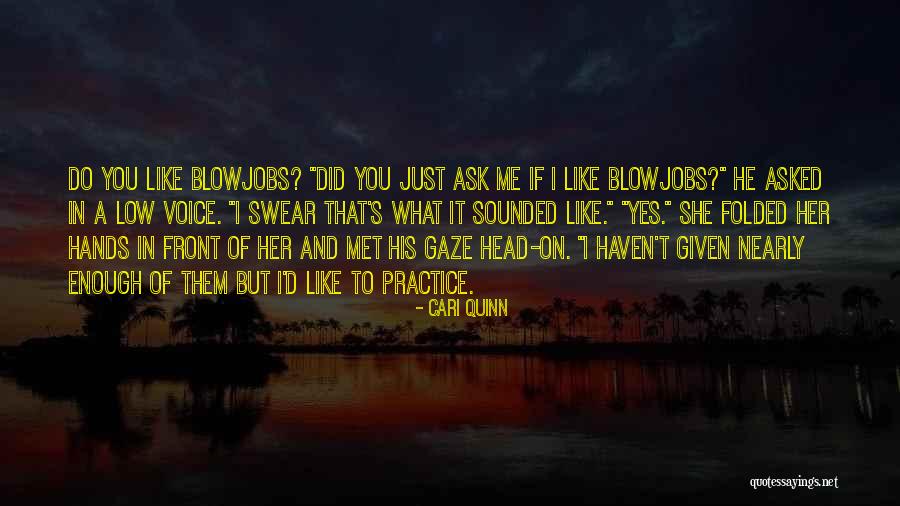 Folded On Me Quotes By Cari Quinn Folded On Me Quotes By Cari Quinn