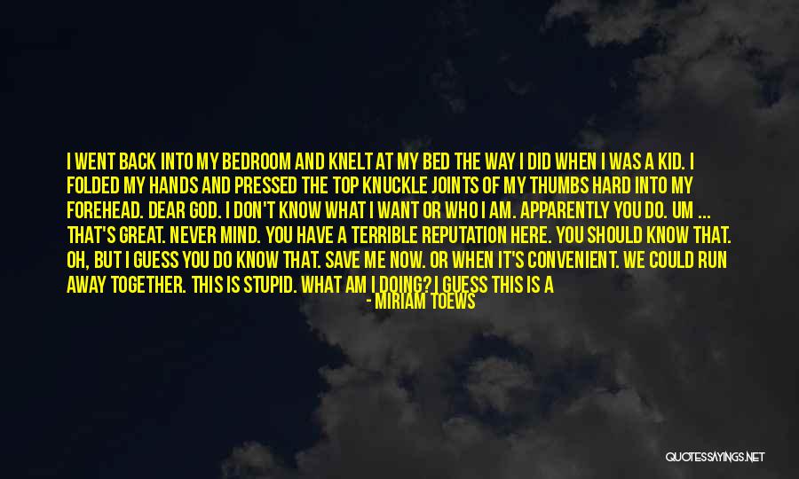 Folded On Me Quotes By Miriam Toews Folded On Me Quotes By Miriam Toews
