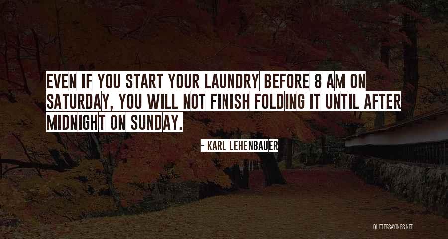 Folding Quotes By Karl Lehenbauer Folding Quotes By Karl Lehenbauer