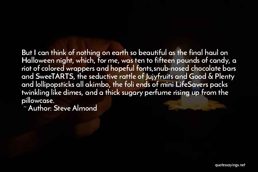 Foli Quotes By Steve Almond