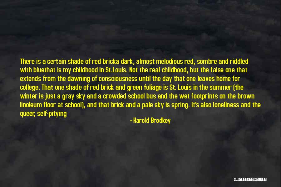 Foliage Quotes By Harold Brodkey