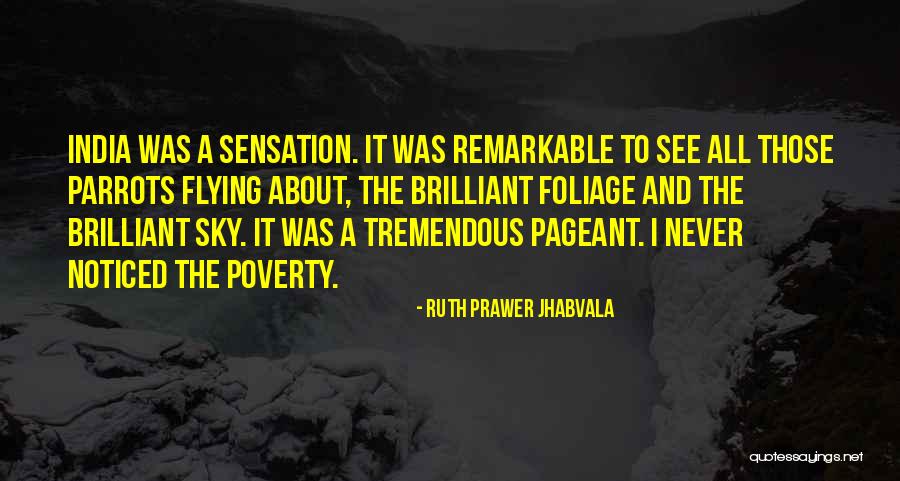 Foliage Quotes By Ruth Prawer Jhabvala