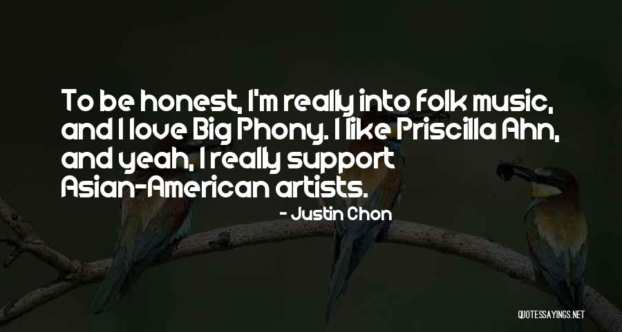 Folk Artists Quotes By Justin Chon Folk Artists Quotes By Justin Chon