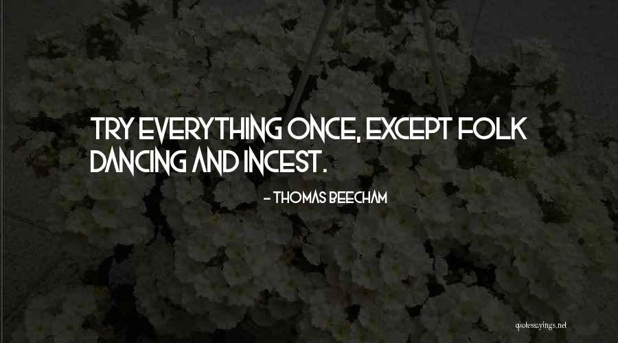 Folk Dancing Quotes By Thomas Beecham Folk Dancing Quotes By Thomas Beecham