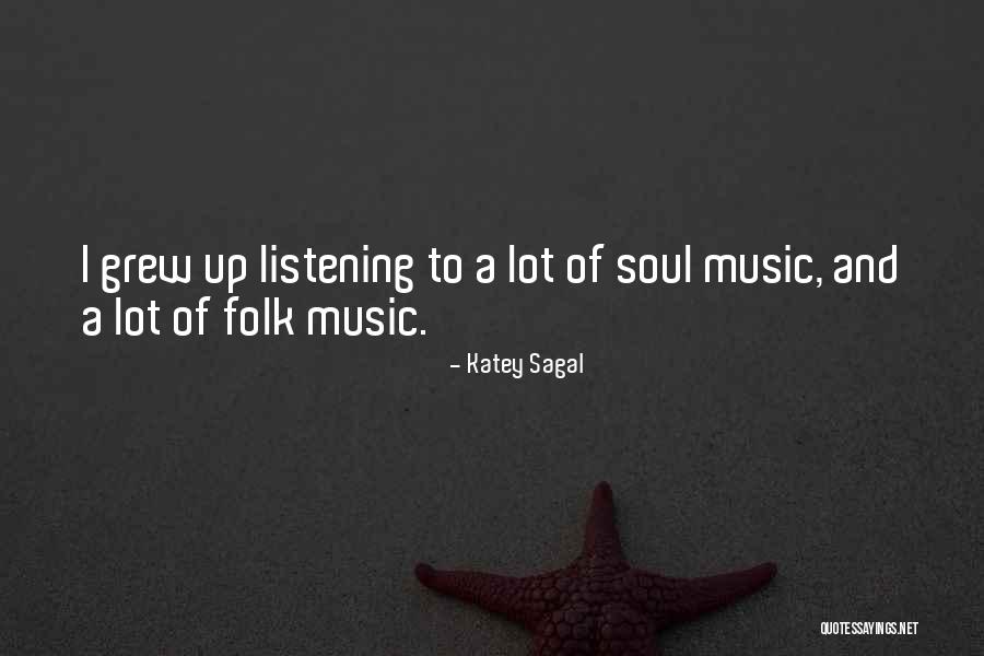 Folk Music Quotes By Katey Sagal