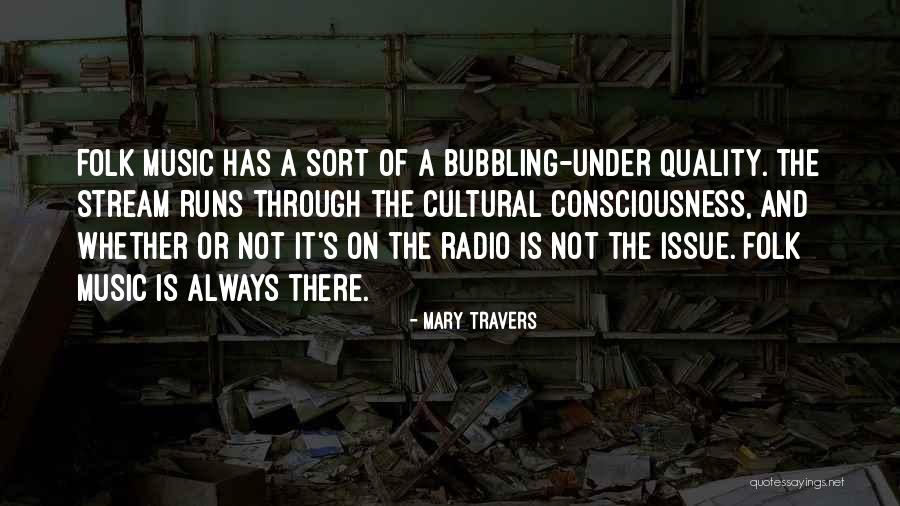 Folk Music Quotes By Mary Travers