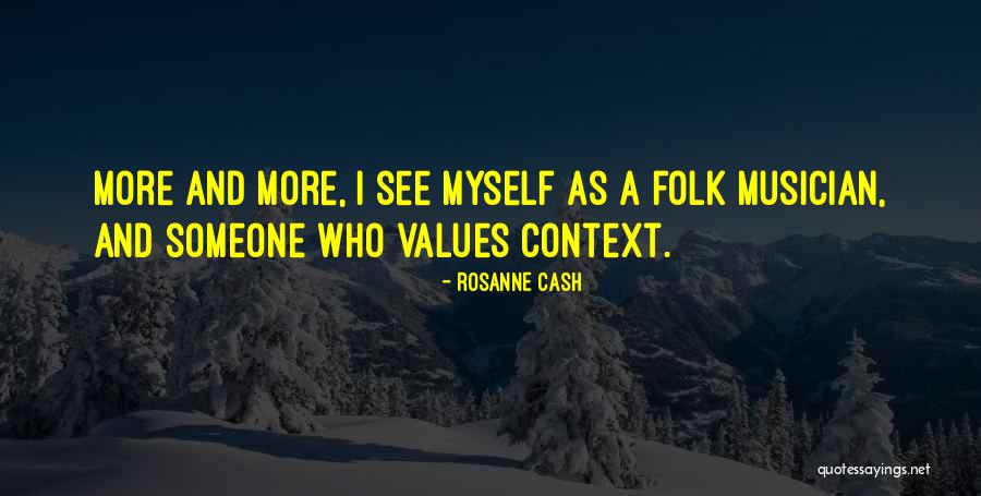 Folk Music Quotes By Rosanne Cash