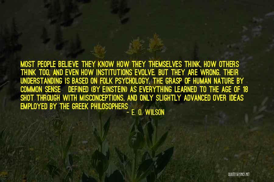 Folk Psychology Quotes By E. O. Wilson Folk Psychology Quotes By E. O. Wilson