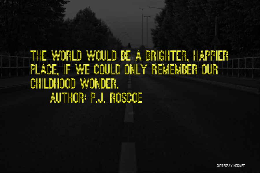 Folk Quotes By P.J. Roscoe