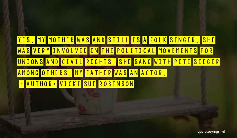 Folk Quotes By Vicki Sue Robinson