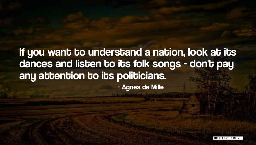 Folk Song Quotes By Agnes De Mille Folk Song Quotes By Agnes De Mille