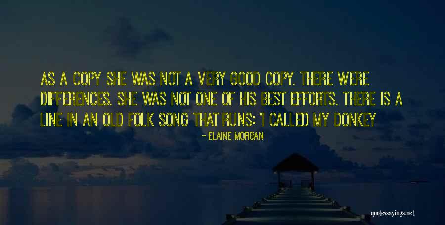 Folk Song Quotes By Elaine Morgan Folk Song Quotes By Elaine Morgan